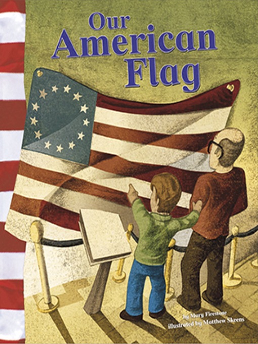 Title details for Our American Flag by Mary Firestone - Available